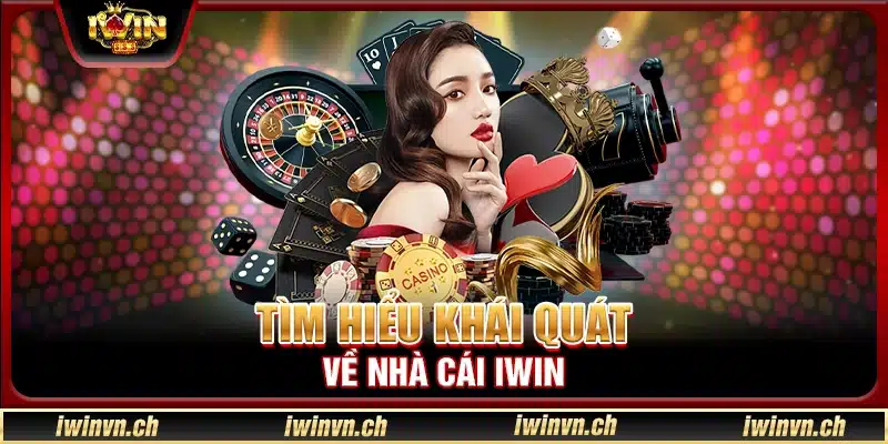 Tìm hiểu khái quát về game bài Iwin